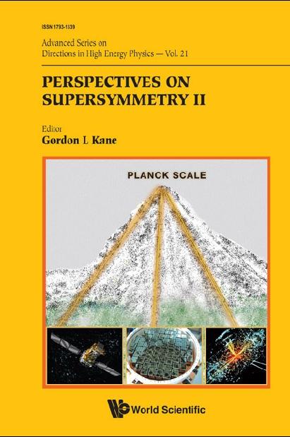 PERSPECTIVES ON SUPERSYMMETRY II   (V21) by Kane Gordon