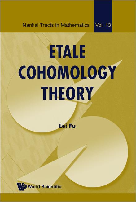 ETALE COHOMOLOGY THEORY  (V13) by Fu Lei
