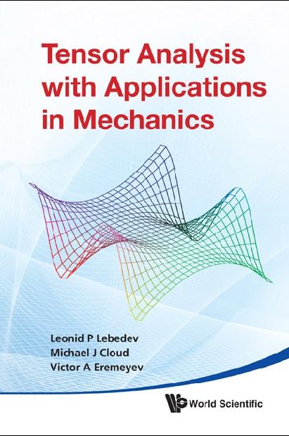TENSOR ANALYSIS WITH APPL IN MECHANICS by Cloud Michael J, Eremeyev Victor A, Lebedev Leonid P