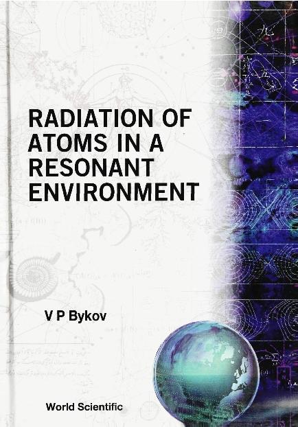 RADIATION OF ATOMS IN RESONANT...   (V4) by Bykov V P