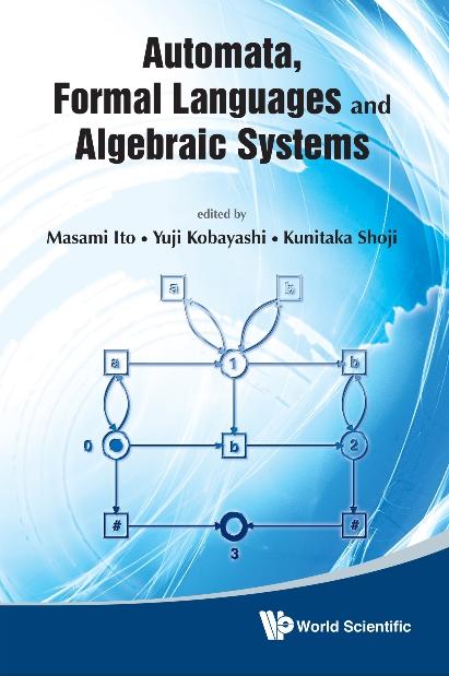 AUTOMATA, FORMAL LANGUAGES & ALGEBRAIC..
