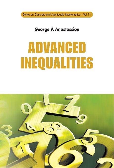 ADVANCED INEQUALITIES (V11) by Anastassiou George A