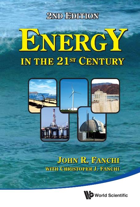 ENERGY IN THE 21ST CENTURY (2ND EDITION) by Fanchi John R