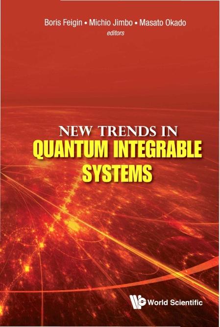 NEW TRENDS IN QUANTUM INTEGRABLE SYSTEMS