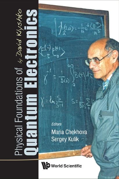 PHY FOUND OF QUANT ELEC BY DAVID KLYSHKO by Chekhova Maria, Kulik Sergey