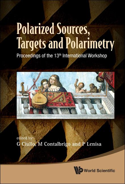 POLARIZED SOURCES, TARGETS & POLARIMETRY by Ciullo Guiseppe, Contalbrigo Marco, Lenisa Paolo