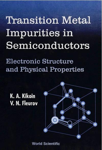 TRANSITION METAL IMPURITIES IN SEMI... by Fleurov Victor N, Kikoin K A