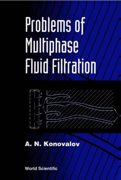 PROBLEMS & MULTIPHASE FLUID FILTRATION by Konovalov A N