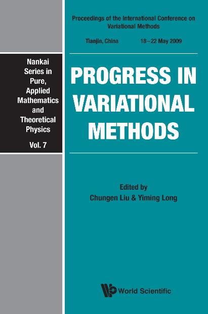 PROGRESS IN VARIATIONAL METHODS (V7) by Liu Chungen, Long Yiming