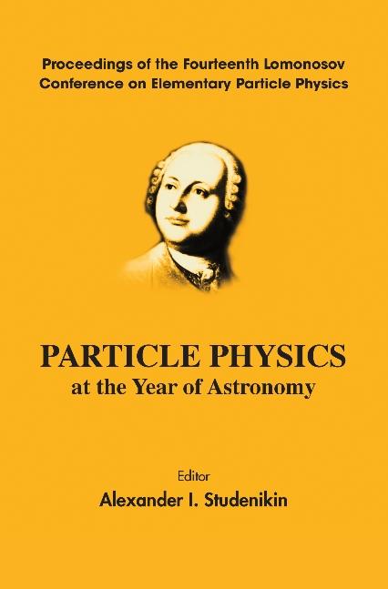PARTICLE PHY AT THE YEAR OF ASTRONOMY by Studenikin Alexander I
