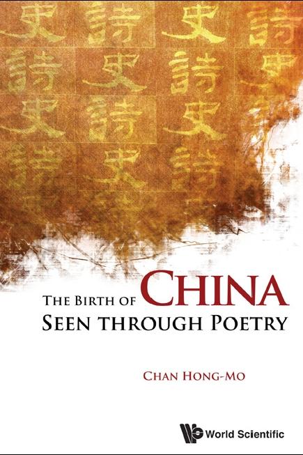 BIRTH OF CHINA SEEN THROUGH POETRY, THE