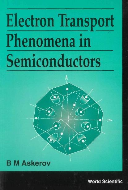 ELECTRON TRANSPORT PHENOMENA IN SEMI...