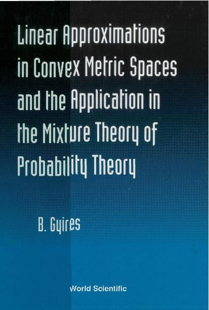 LINEAR APPROX IN CONVEX METRICSPACES... by Gyires Bela