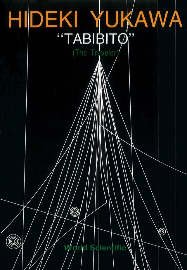TABIBITO (THE TRAVELLER) (B/H) by Hideki Yukawa, Laurie M Brown, Rikutaro Yoshida