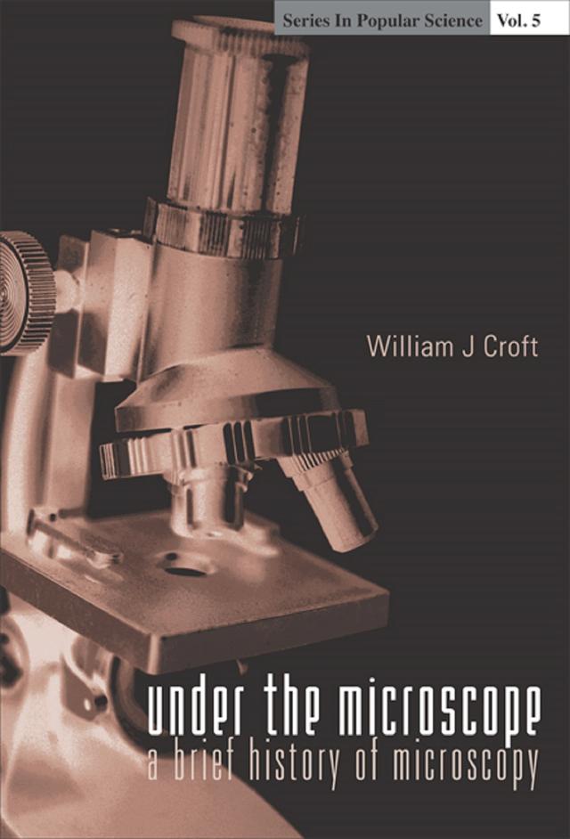 UNDER THE MICROSCOPE                (V5) by William J Croft