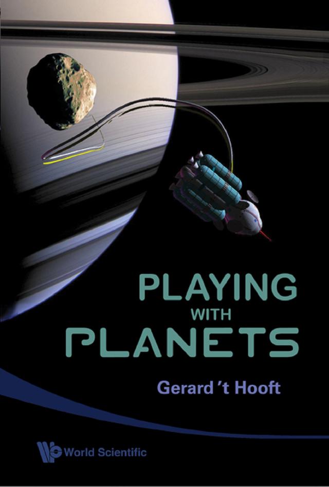 PLAYING WITH PLANETS by Gerard 'T Hooft, Saskia 'T Hooft