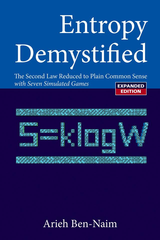 ENTROPY DEMYSTIFIED, REVISED EDITION by Arieh Ben-naim