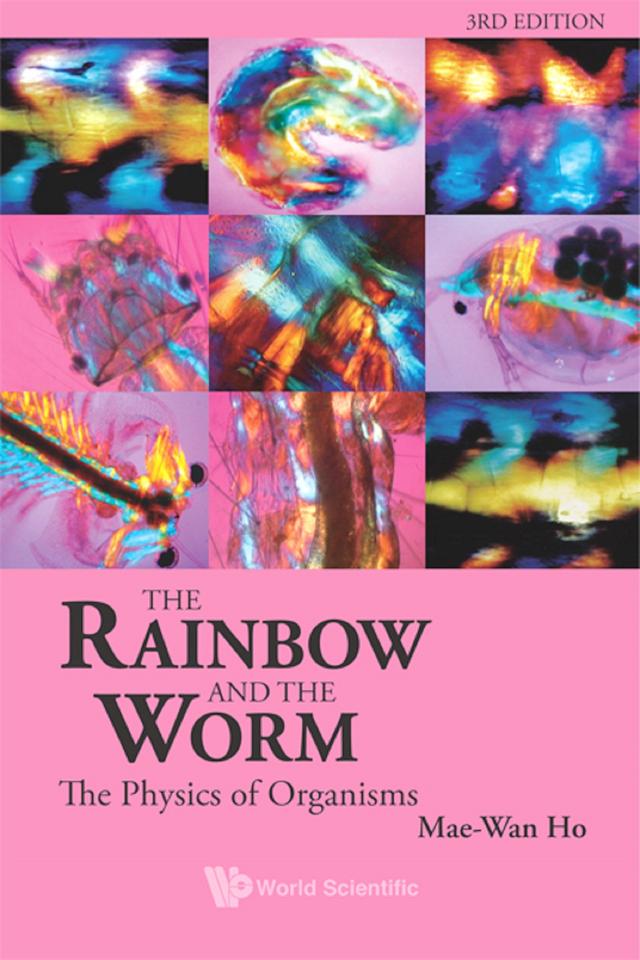 RAINBOW & THE WORM, THE (3RD ED) by Mae-wan Ho
