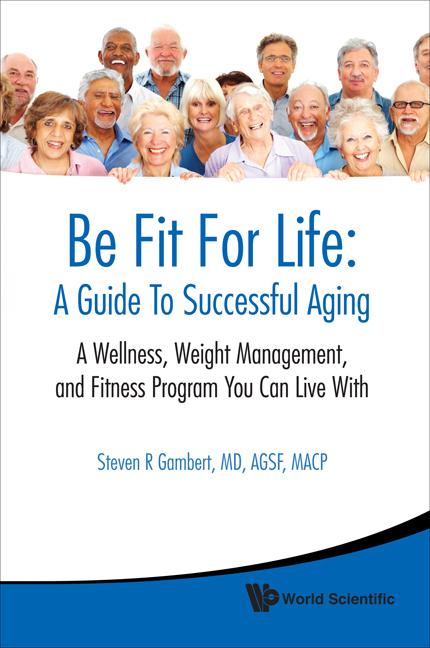 BE FIT FOR LIFE: A GUIDE TO SUCCESSFUL.. by Steven R Gambert