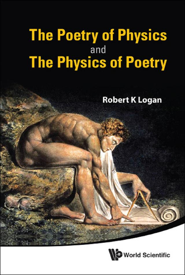 POETRY OF PHYSICS & THE PHYSICS OF..,THE by Robert K Logan