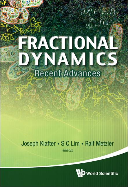 FRACTIONAL DYNAMICS: RECENT ADVANCES by Klafter Joseph, Lim Swee Cheng, Metzler Ralf