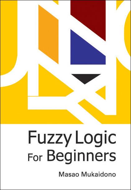 FUZZY LOGIC FOR BEGINNERS
