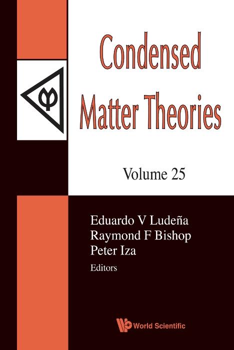 CONDENSED MATTER THEORIES (V25) by Bishop Raymond F, Iza Peter, Ludena Eduardo V