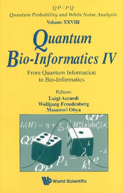 QUANTUM BIO-INFORMATICS IV