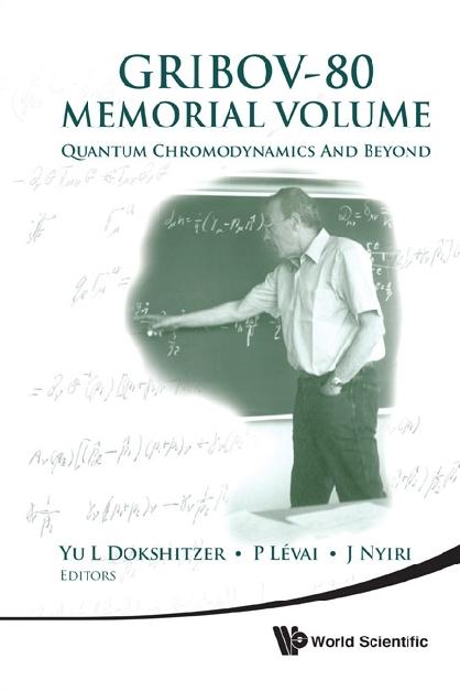 GRIBOV-80 MEMORIAL VOLUME by Dokshitzer Yuri L, Levai Peter, Nyiri Julia