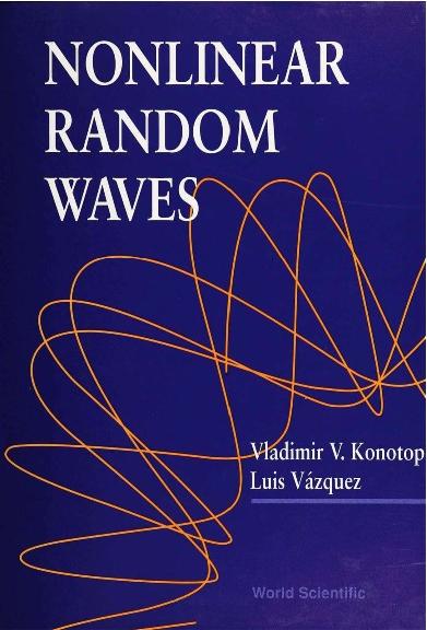 NONLINEAR RANDOM WAVES by Konotop Vladimir V, Vazquez Luis