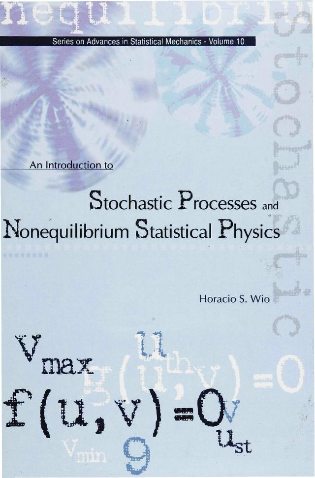 INTRO STOCH PROC & NONEQU STATIS PHY by Wio Horacio Sergio