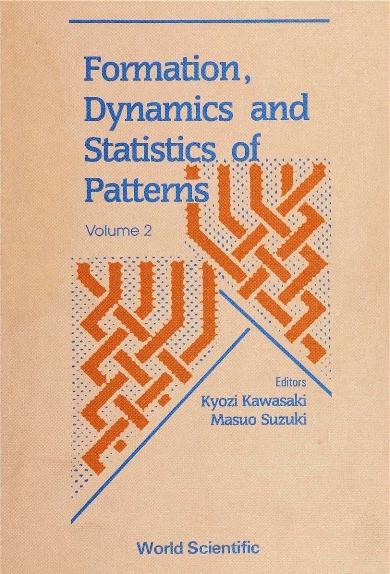 FORMATION,DYNAMICS & STATISTICOF PATTERN