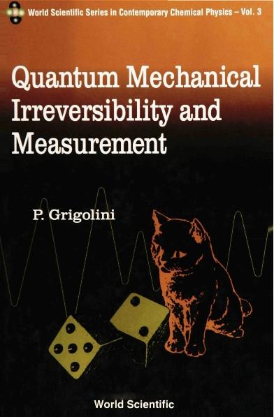 QUANTUM MECHANICAL IRREVERSIBILITY..(V3) by Grigolini Paolo