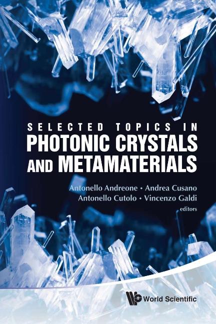 SELECT TOPIC PHOTONIC CRYS & METAMATERIA by Andreone Antonello, Cusano Andrea, Galdi Vincenzo