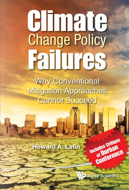 CLIMATE CHANGE POLICY FAILURES by Latin Howard A