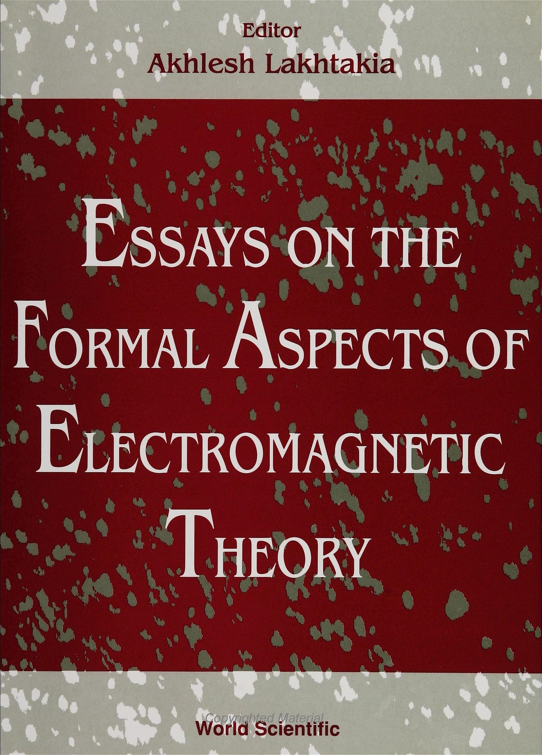 ESSAYS ON THE FORMAL ASPECTS  OF ELECTRO