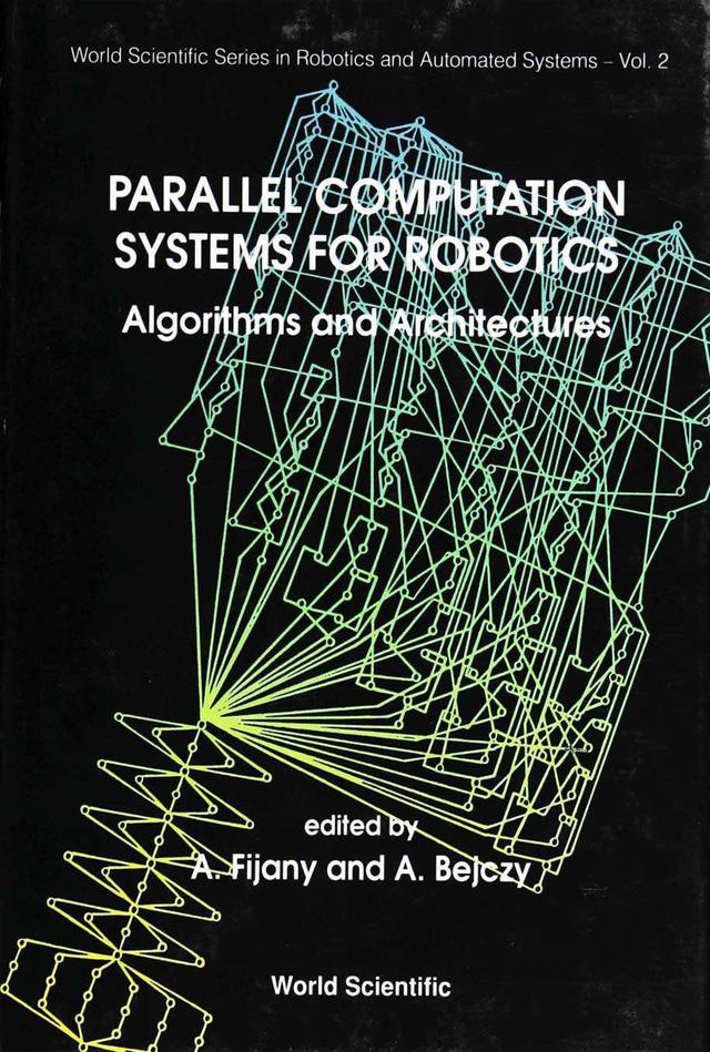 PARALLEL COMPUTATION SYSTEMS FOR... (V2) by Bejczy Antal K, Fijany Amir, Husband Tom