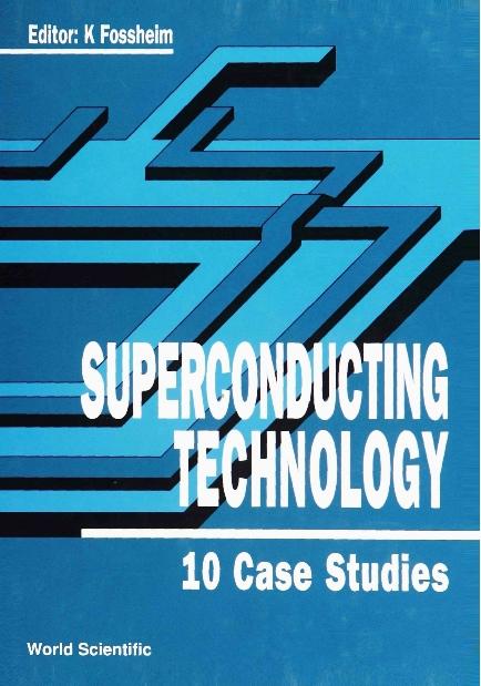 SUPERCONDUCTING TECHNOLOGY: 10CASE STUDI