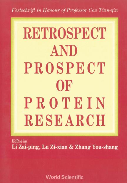 RETROSPECT & PROSPECT IN PROT-EIN RESEAR