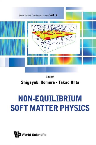 NON-EQUILIBRIUM SOFT MATTER PHYSICS by Komura Shigeyuki, Ohta Takao
