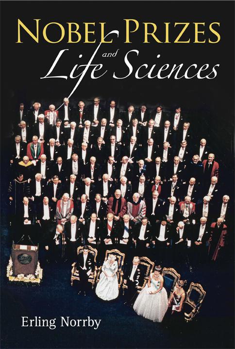 NOBEL PRIZES AND LIFE SCIENCES by Erling Norrby