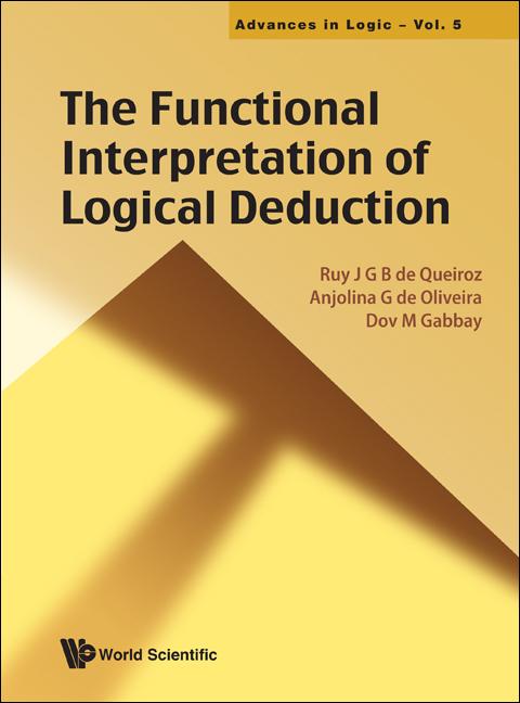 FUNCTION INTERPRETAT OF LOGICAL DEDUCT.. by De Oliveira Anjolina G, De Queiroz Ruy J G B, Gabbay Dov M