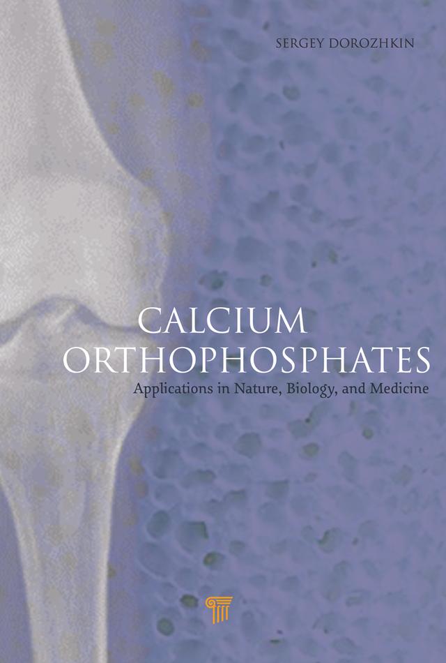 Calcium Orthophosphates by Sergey V. Dorozhkin