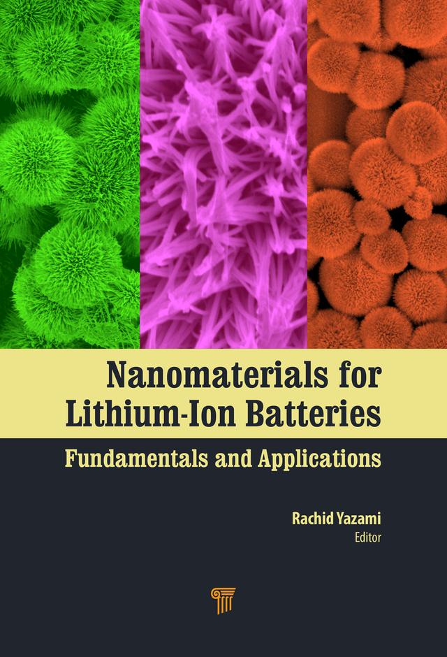 Nanomaterials for Lithium-Ion Batteries by Rachid Yazami