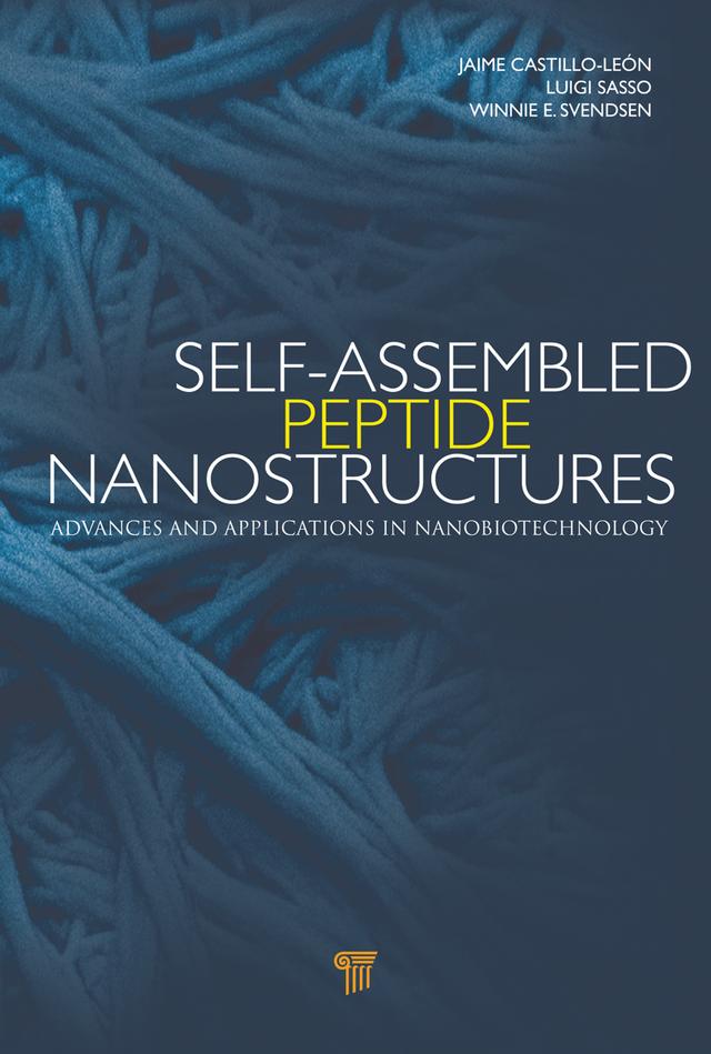 Self-Assembled Peptide Nanostructures by Jaime Castillo, Luigi Sasso, Winnie Edith Svendsen
