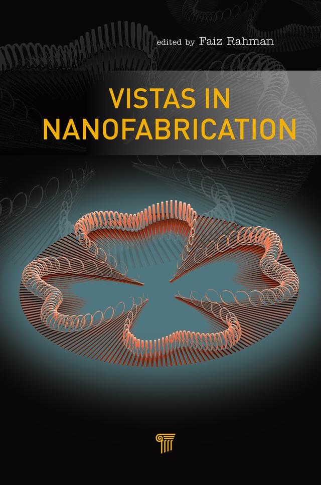 Vistas in Nanofabrication by Faiz Rahman