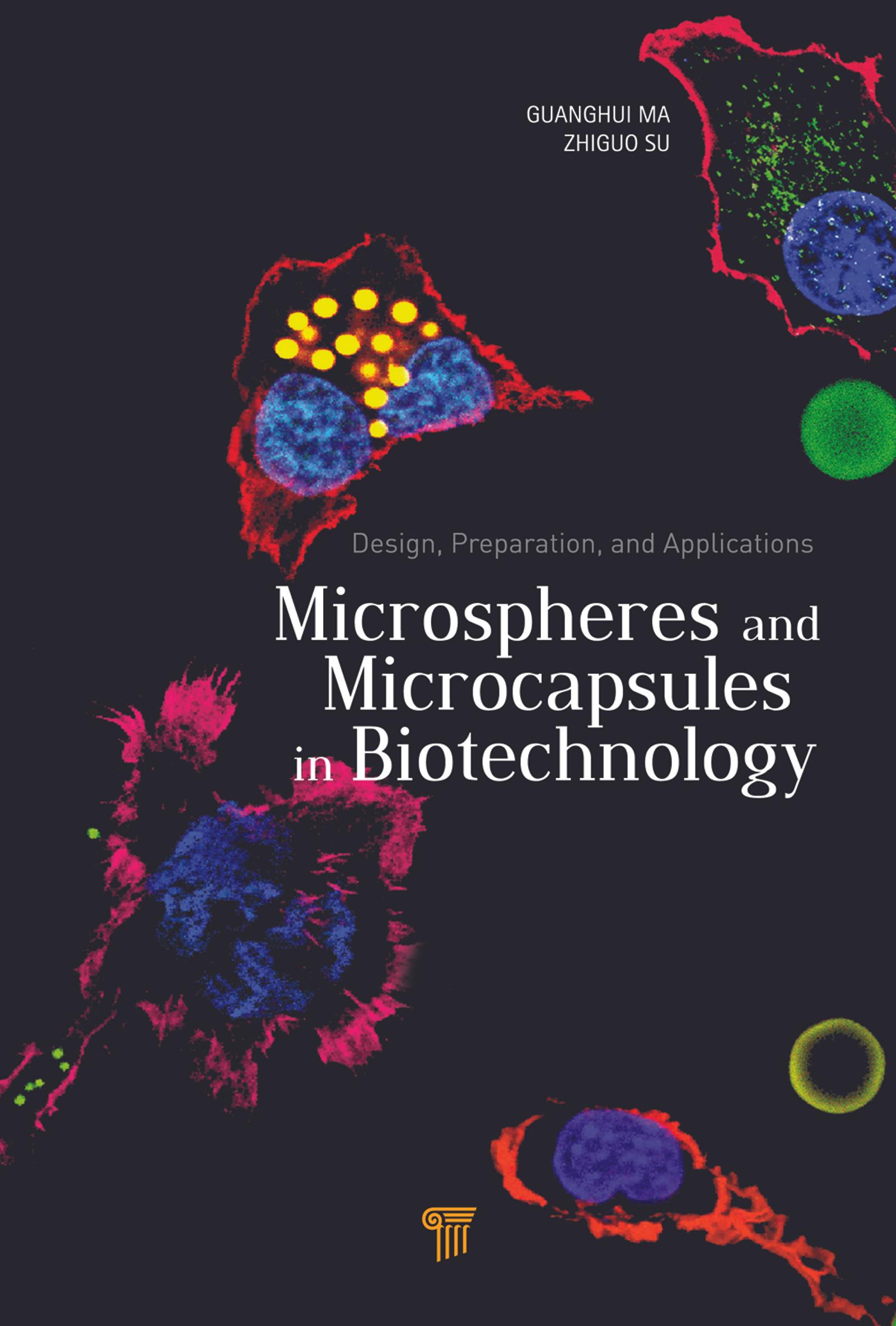 Microspheres and Microcapsules in Biotechnology