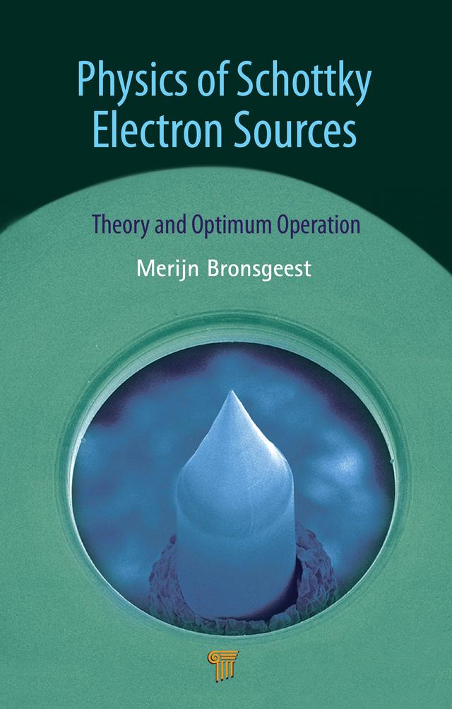 Physics of Schottky Electron Sources by Merijntje Bronsgeest
