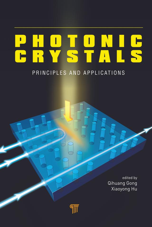 Photonic Crystals by Qihuang Gong, Xiaoyong Hu