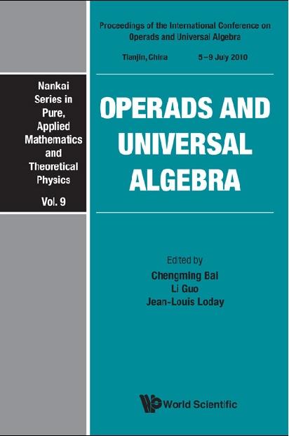 OPERADS AND UNIVERSAL ALGEBRA by Bai Chengming, Guo Li, Loday Jean-louis